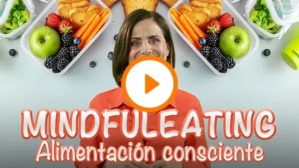 Mindful Eating. Alimentación consciente