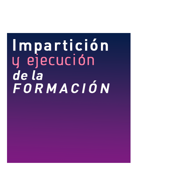 Impartición y ejecución